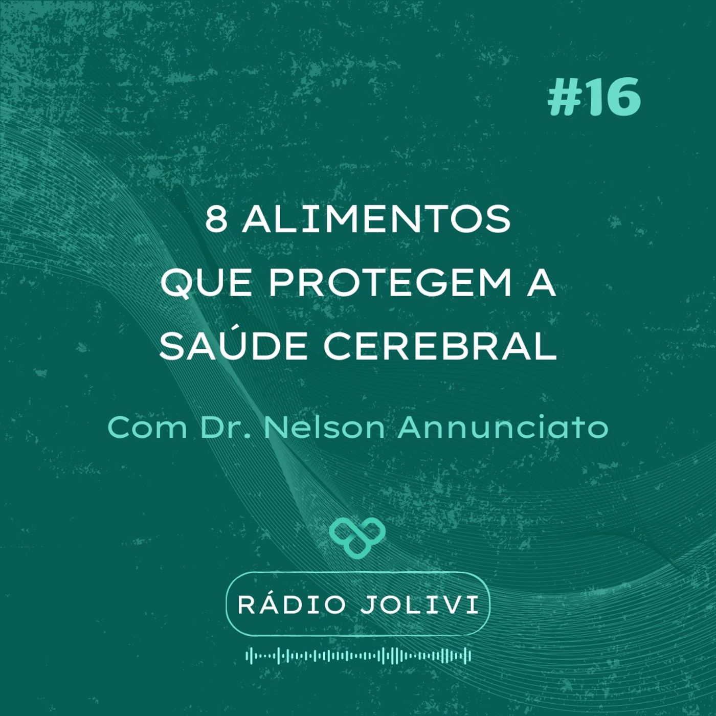 #16 - 8 alimentos que protegem a saúde cerebral #16 - 8 alimentos que protegem a saúde cerebral