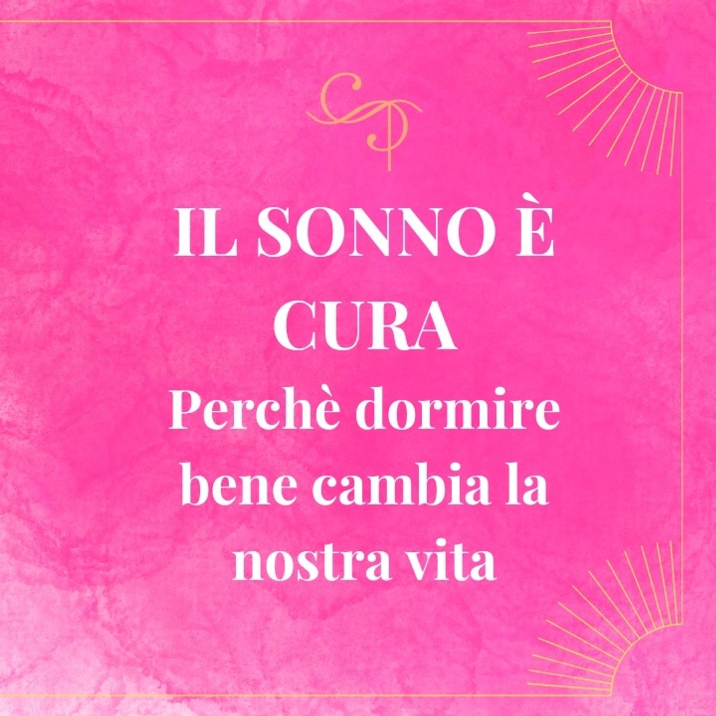 Il sonno è cura