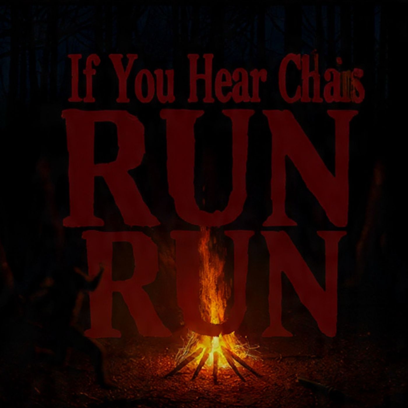 If-you-hear-this-chant-RUN-Campfire-Story episode artwork