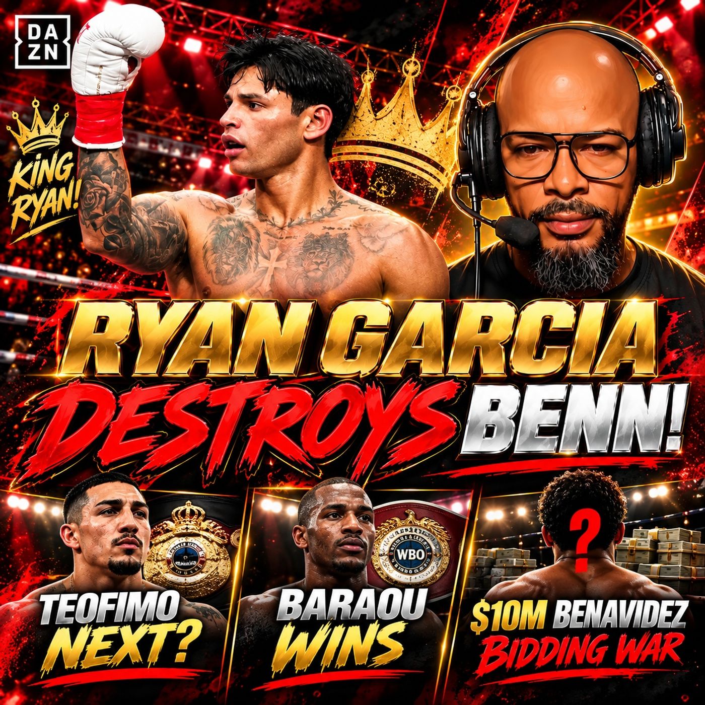 ☎️ Ryan Garcia ENDS Benn❗️Teofimo NEXT❓$10M Benavidez Bidding War | Baraou Wins