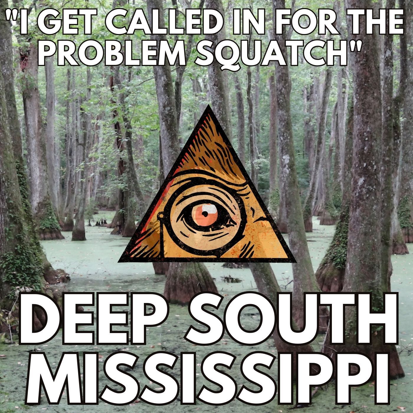 Joe the Sasquatch Whisperer of Mississippi