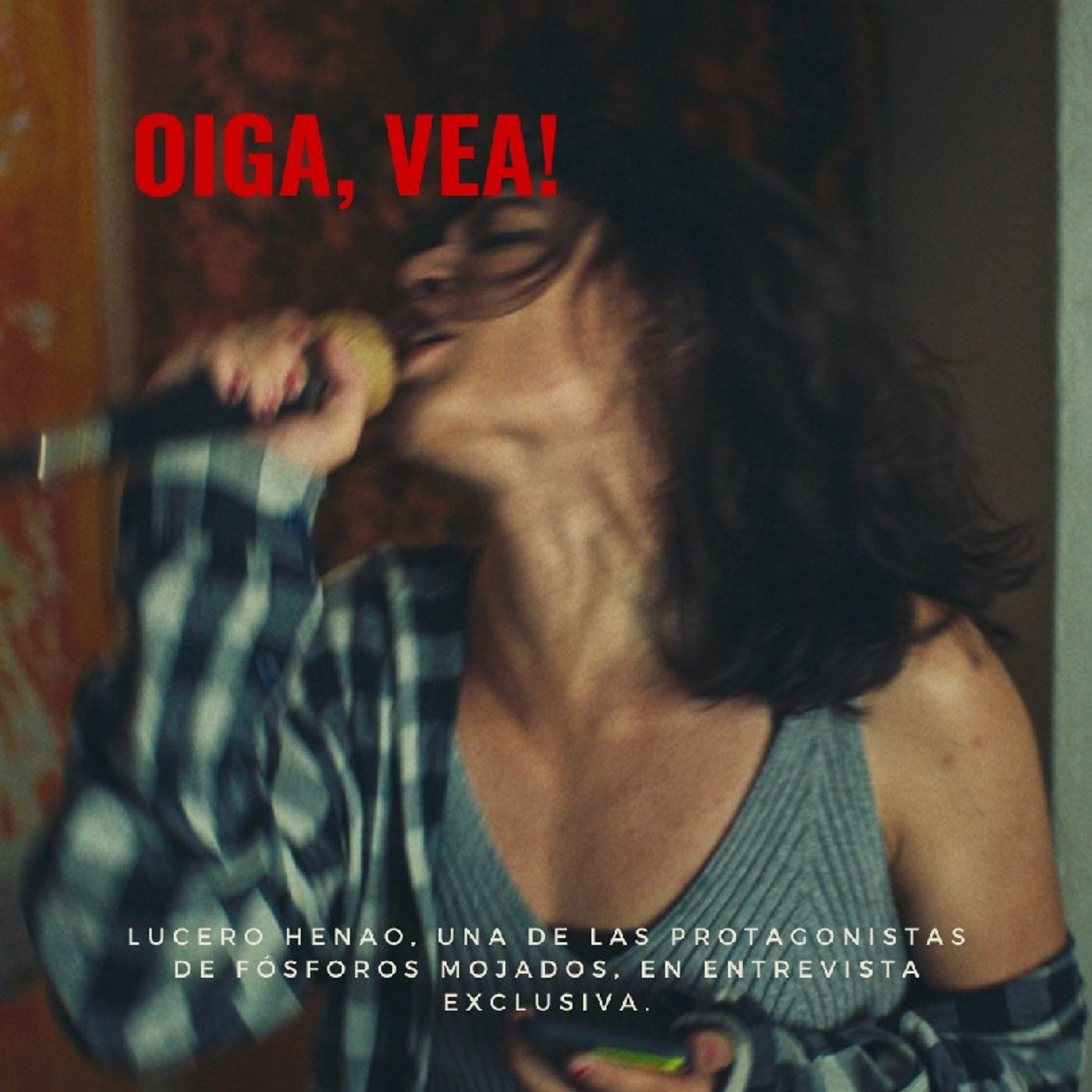 Oiga, Vea!