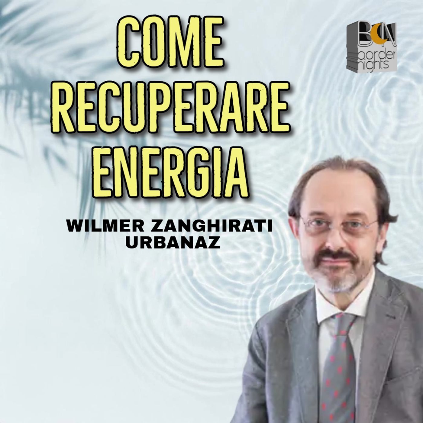 COME RECUPERARE ENERGIA NEL CAMBIO DI STAGIONE - WILMER ZANGHIRATI URBANAZ