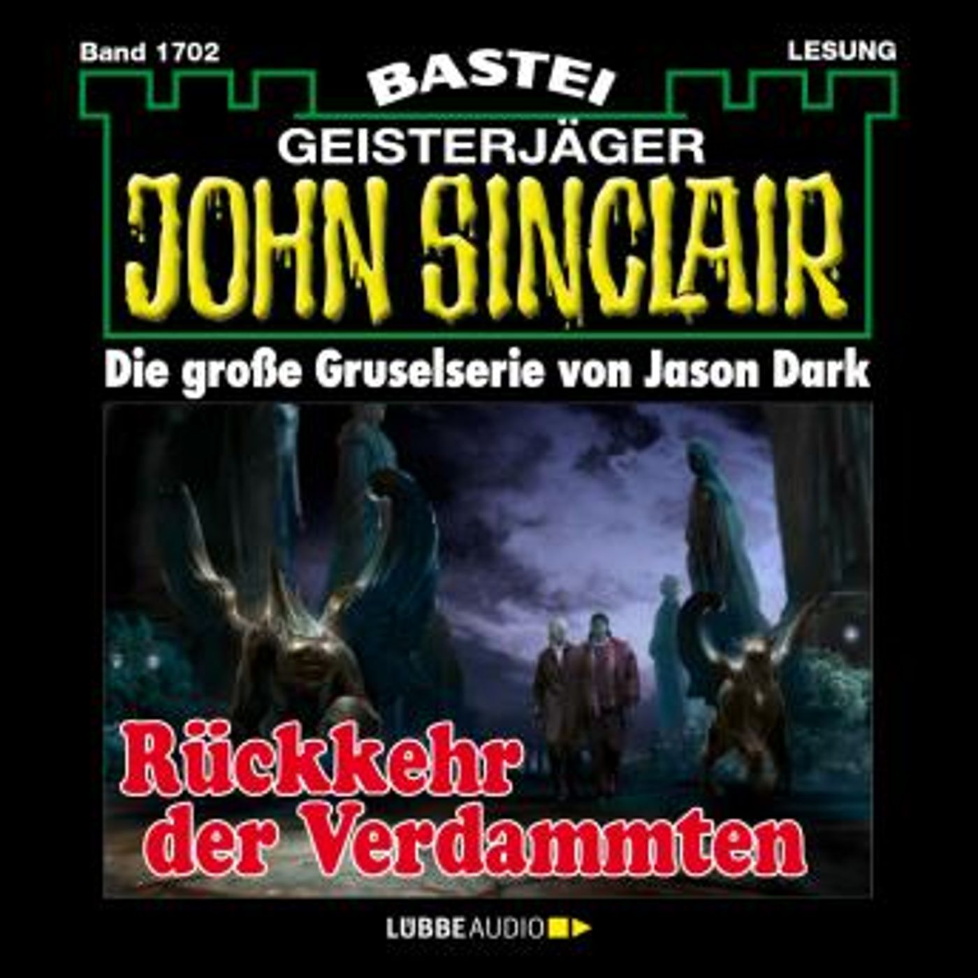 [German] - Rückkehr der Verdammten - John Sinclair, Band 1702 (Ungekürzt) by Jason Dark episode artwork