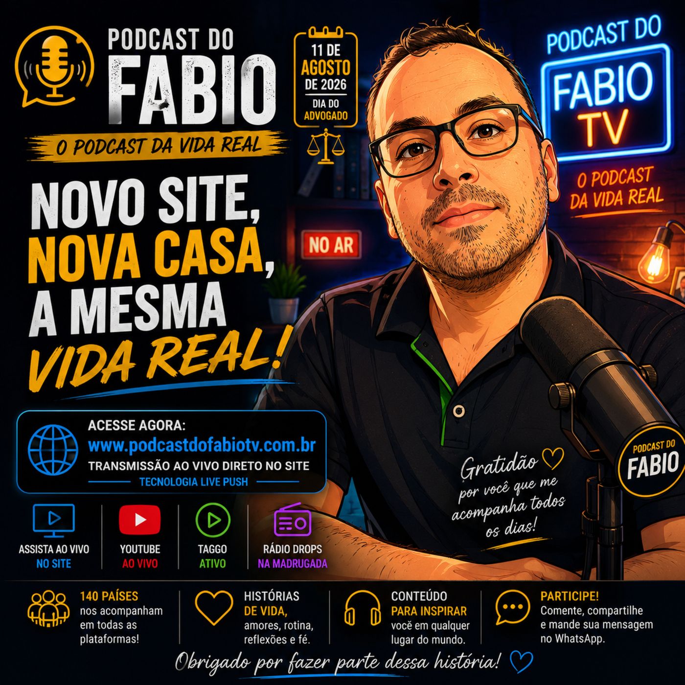 11 de Agosto de 2026 - 🎙️ Podcast do Fabio de Casa Nova: Novo Site, Vida Real e Novos Caminhos.