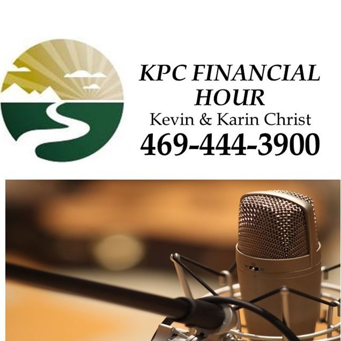 KPC Financial Hour with Kevin & Karin Christ