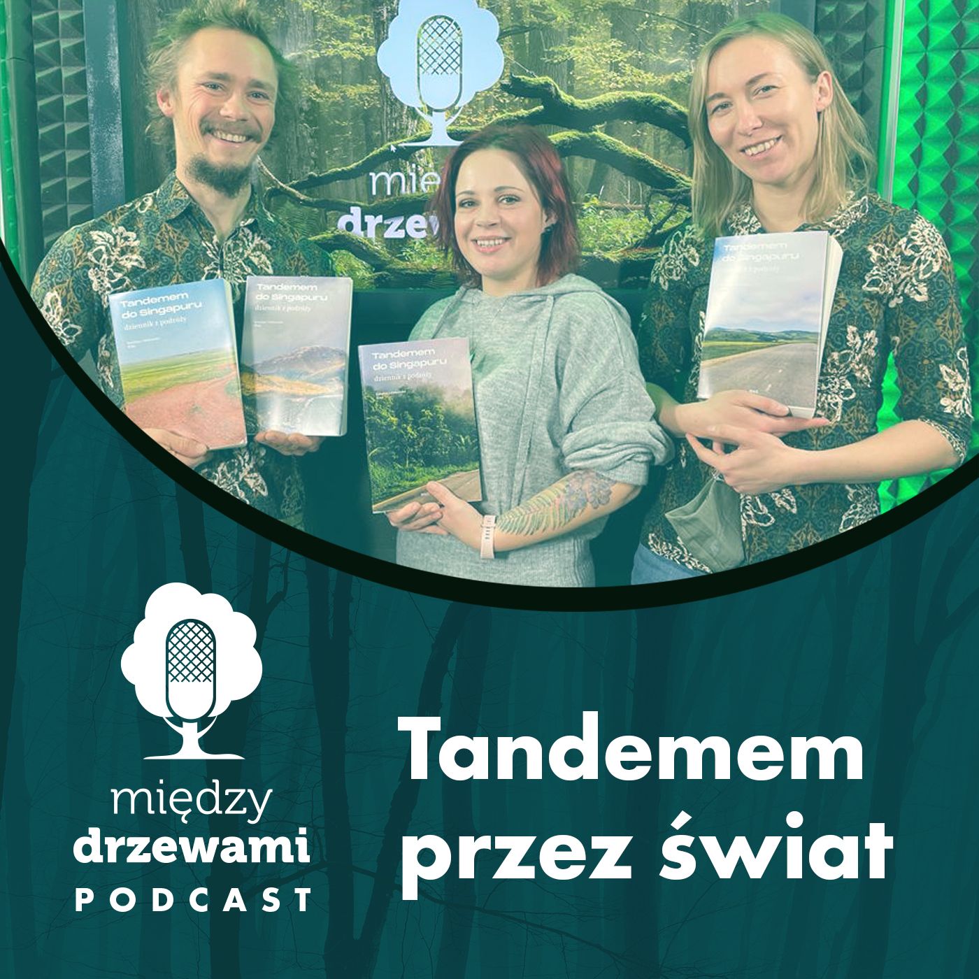 Między Drzewami #95 Tandemem przez świat [Karolina Klaja, Aleksander Klaja] episode artwork