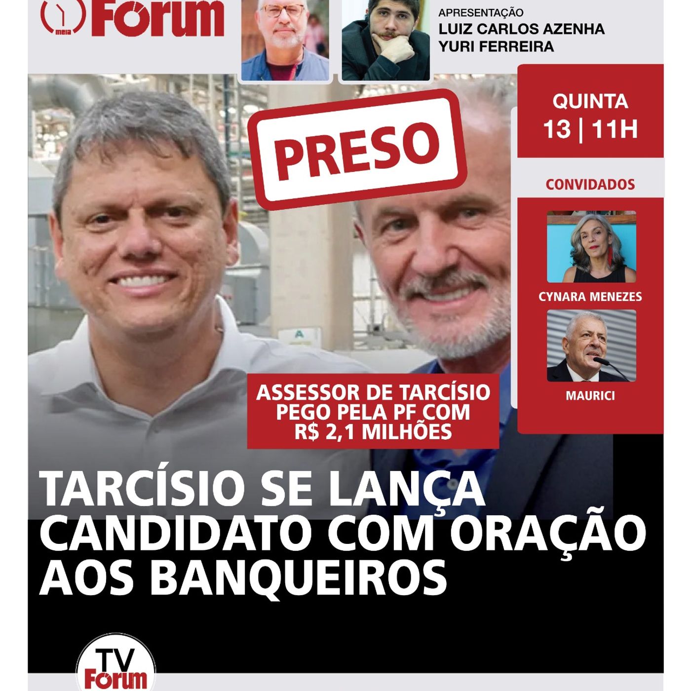 Tarcísio faz juramento à cartilha dos bancos, enquanto assessor é preso com mais de R$ 2 milhões