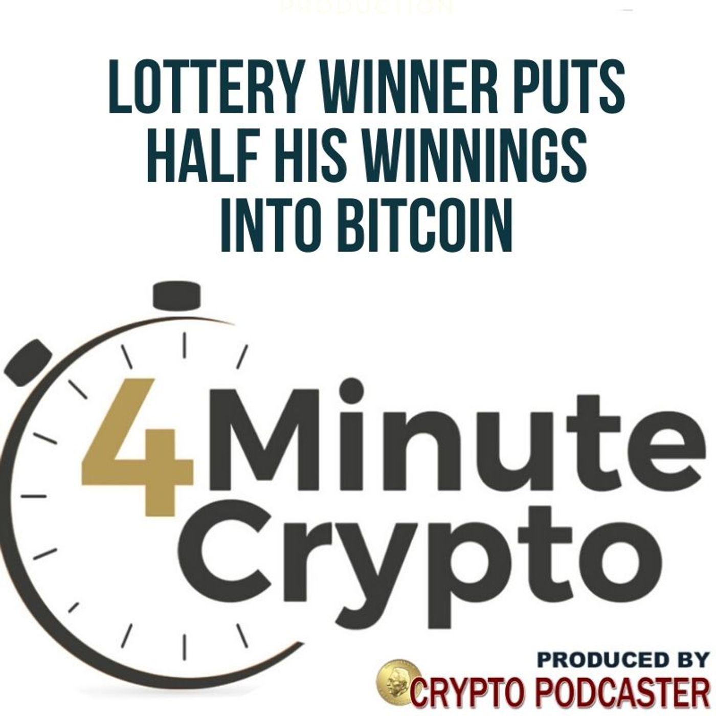 Lottery Winner Puts Half His Winnings Into Bitcoin episode artwork