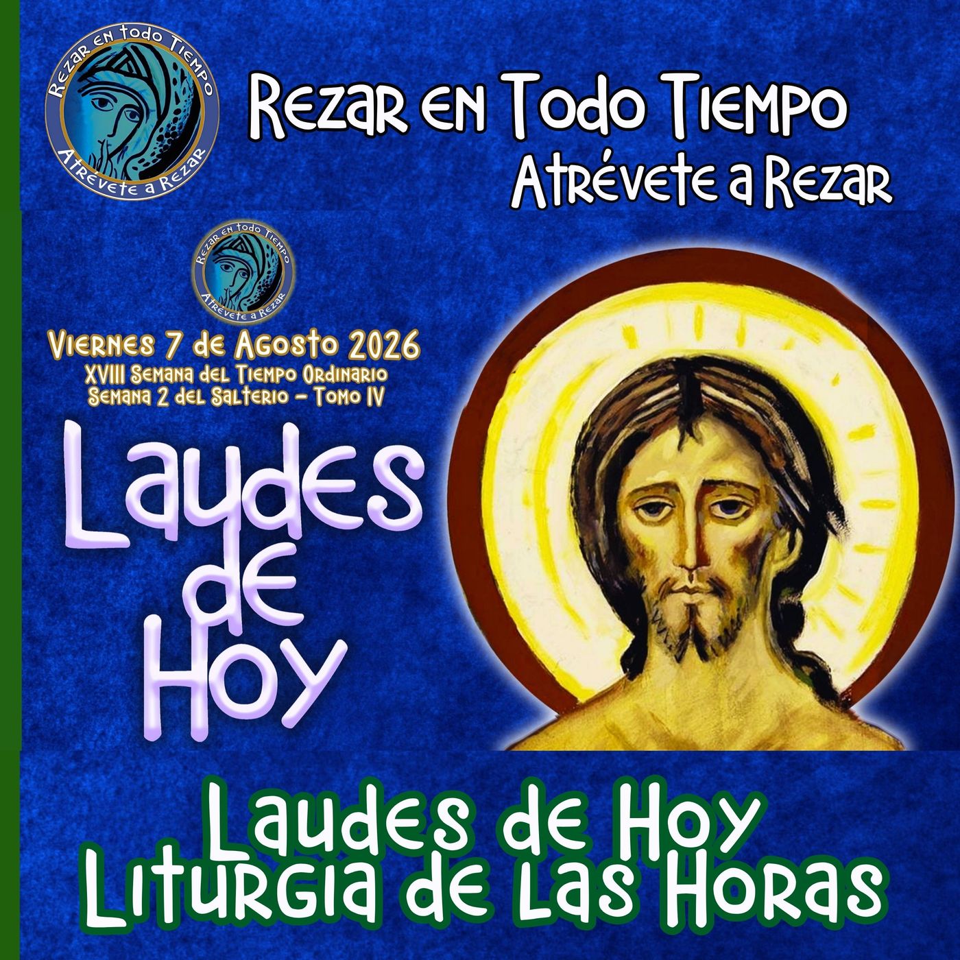 LAUDES DE HOY VIERNES 7 DE AGOSTO 2026. CAMINO NEOCATECUMENAL. LITURGIA DE LAS HORAS. episode artwork