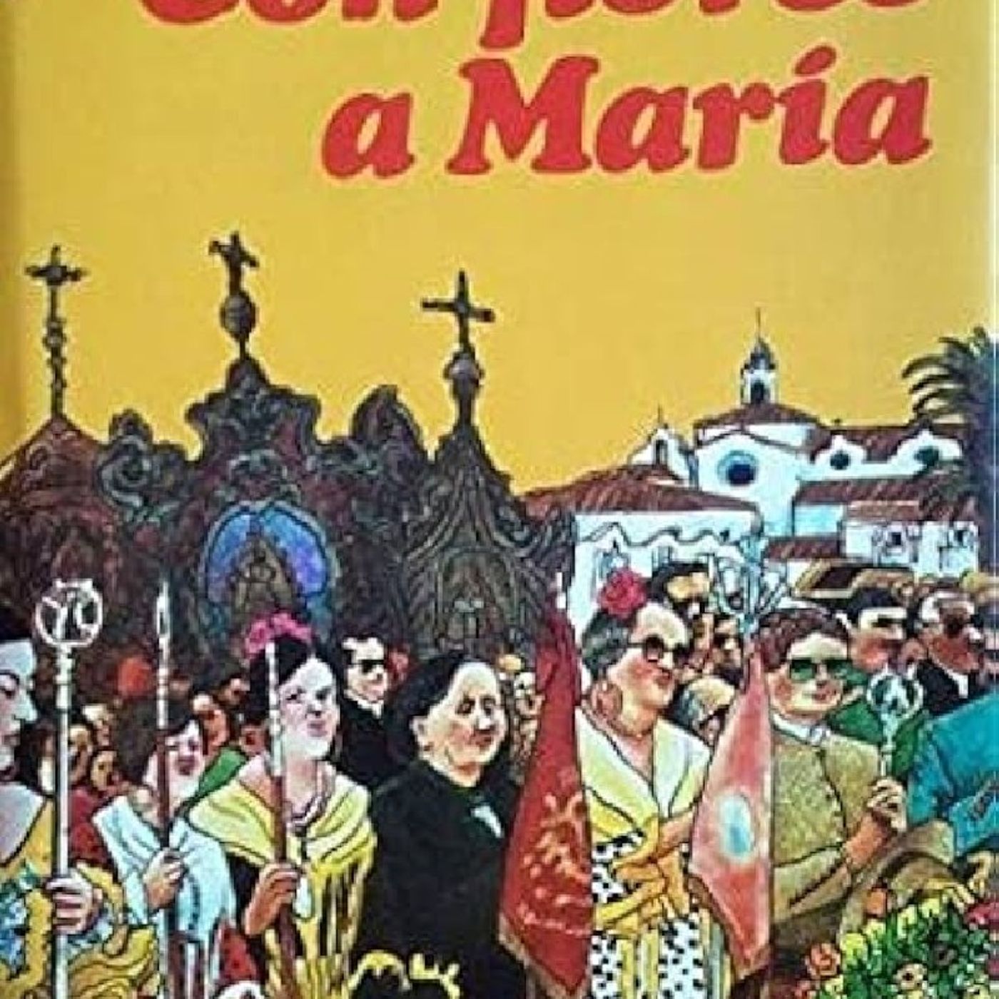 Con flores a Maria. episode artwork