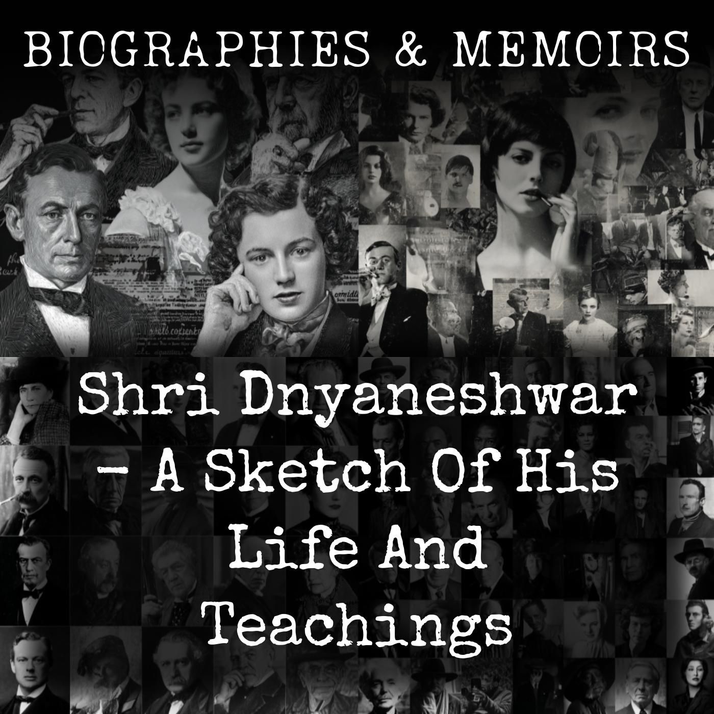 Shri Dnyaneshwar - A Sketch Of His Life And Teachings