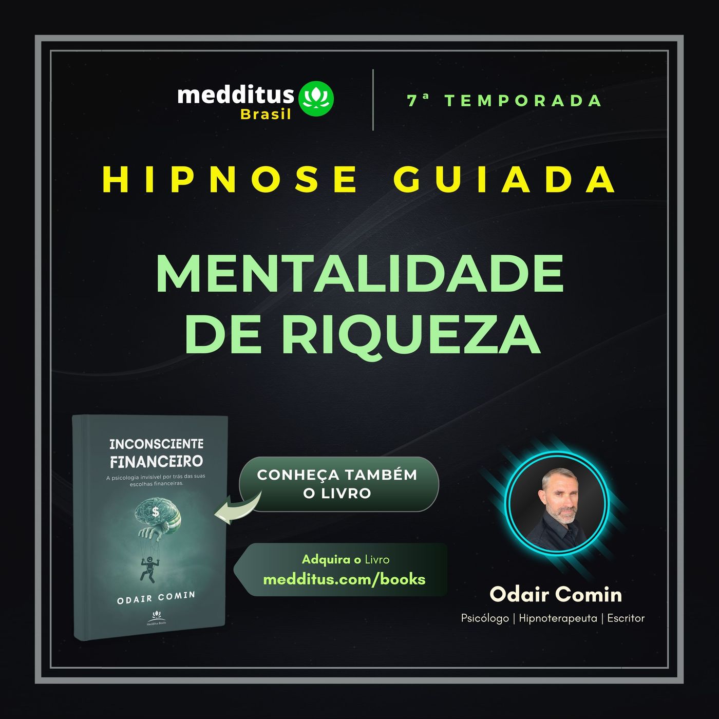 289 | Hipnose Guiada para Desenvolver Mentalidade de Riqueza | Odair Comin