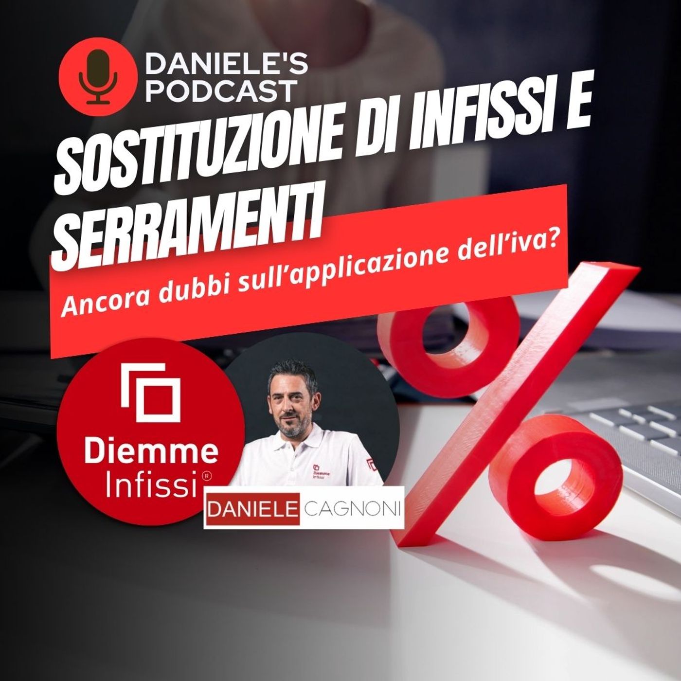 Ancora dubbi sull’applicazione dell’iva per la sostituzione di infissi e serramenti episode artwork