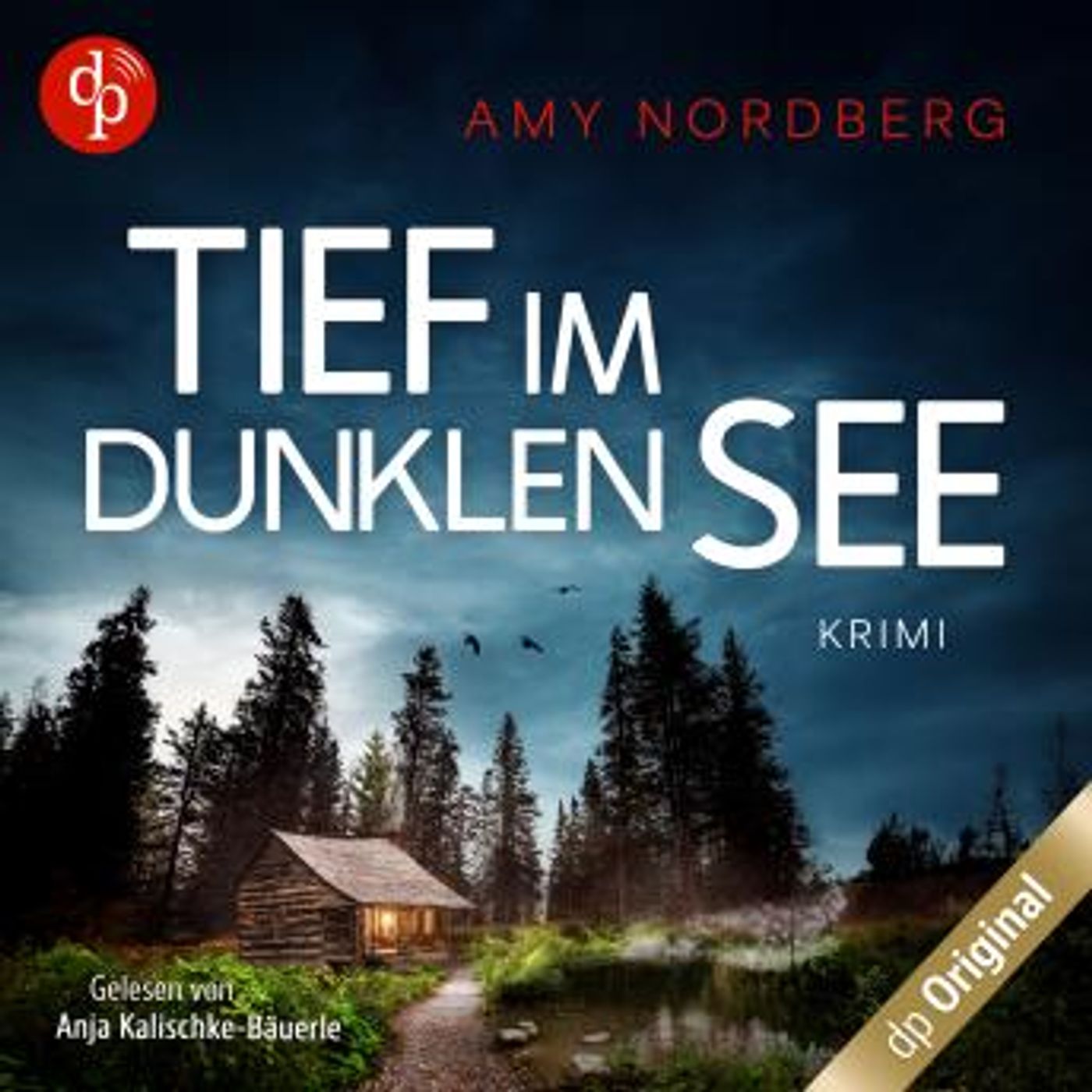 [German] - Tief im dunklen See, Band (Ungekürzt) by Amy Nordberg episode artwork