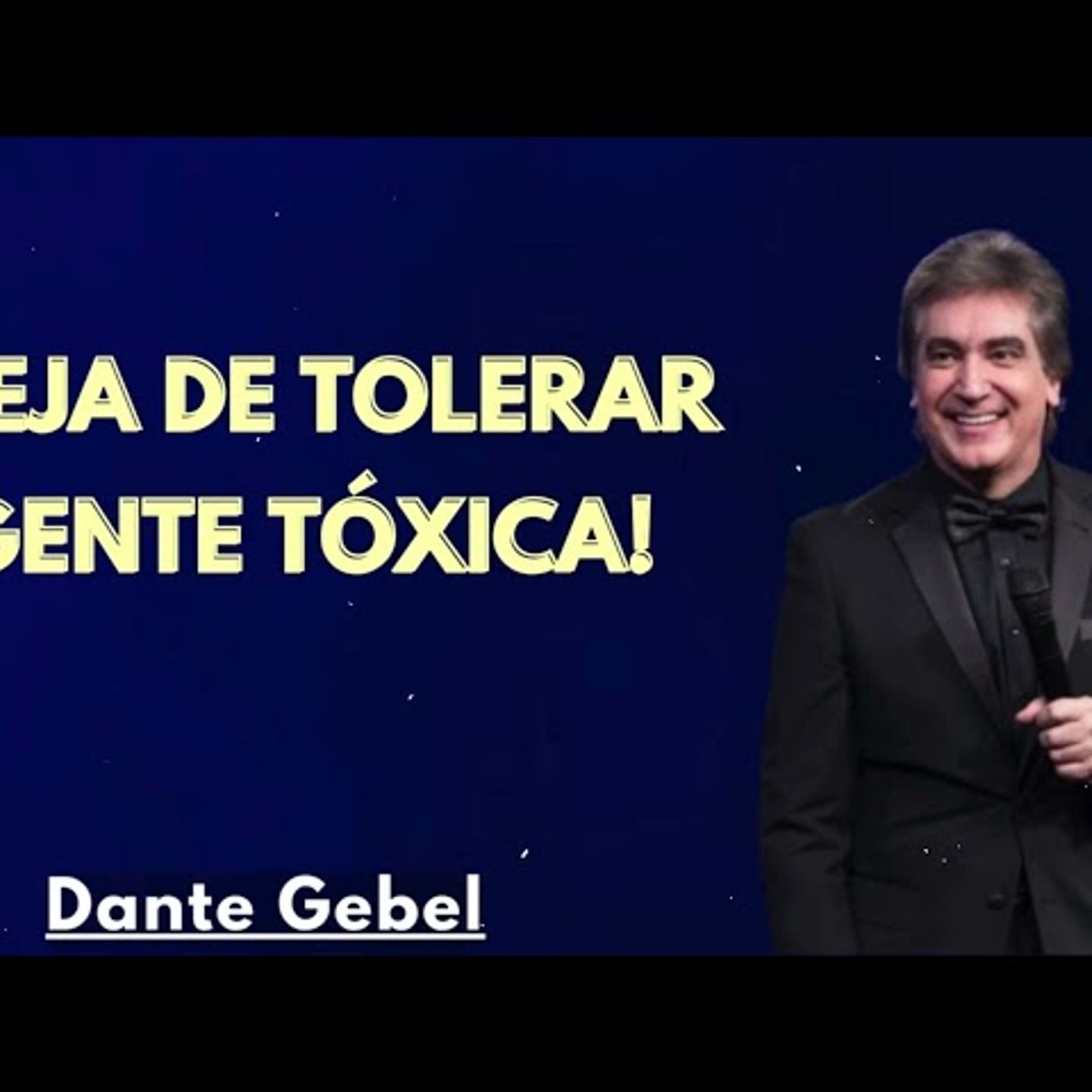 ¡DEJA DE TOLERAR GENTE TÓXICA! - Predicas de Dante Gebel