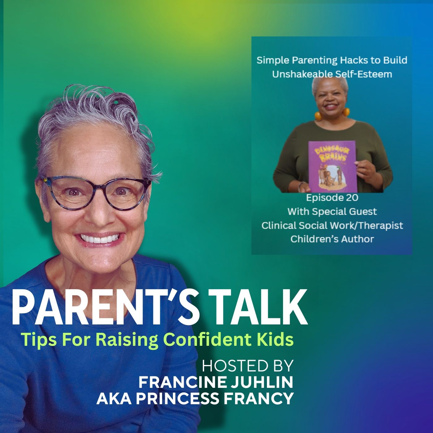EPISODE 20: Simple Parenting Hacks to Build Unshakeable Self-Esteemv episode artwork