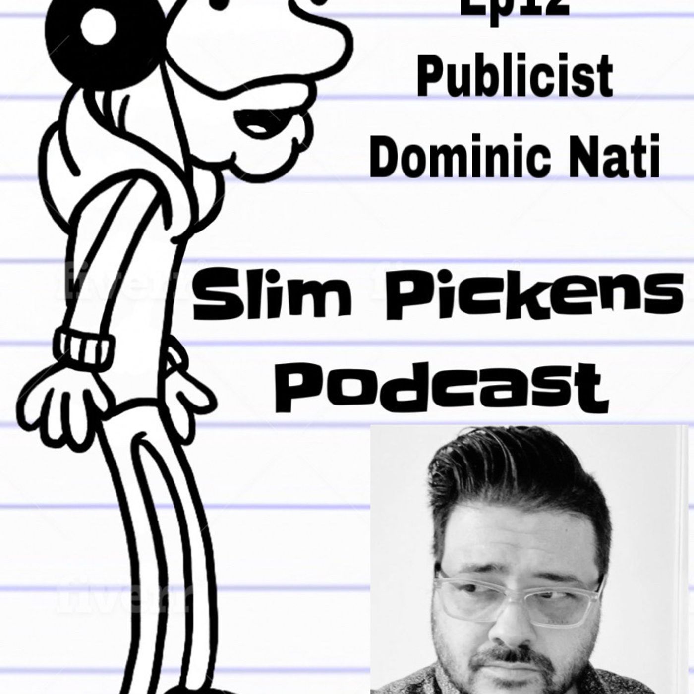 Ep.12-Publicist/Radio Host Dominic Nati