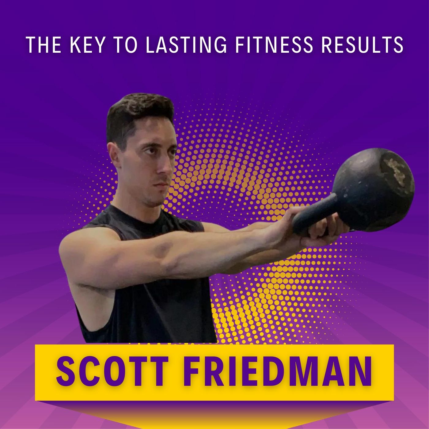 The Key to Lasting Fitness Results