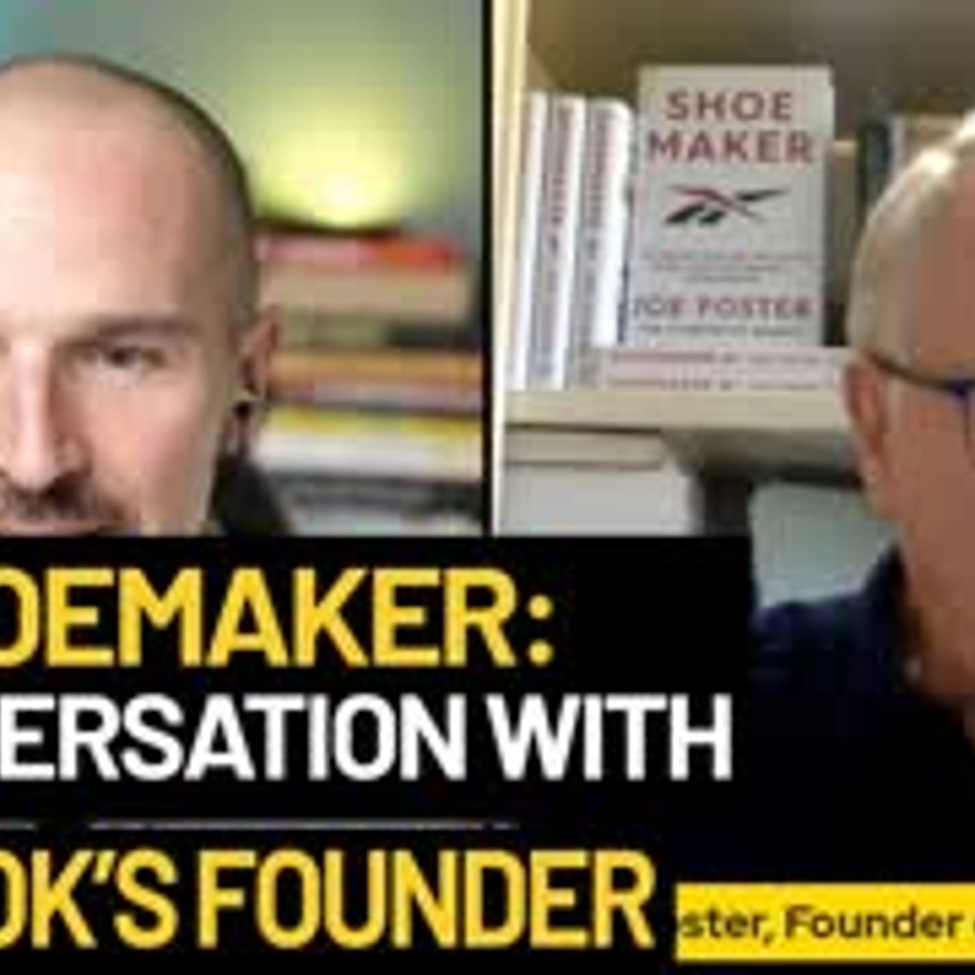 Shoemaker a conversation with Reebok’s founder Joe Foster