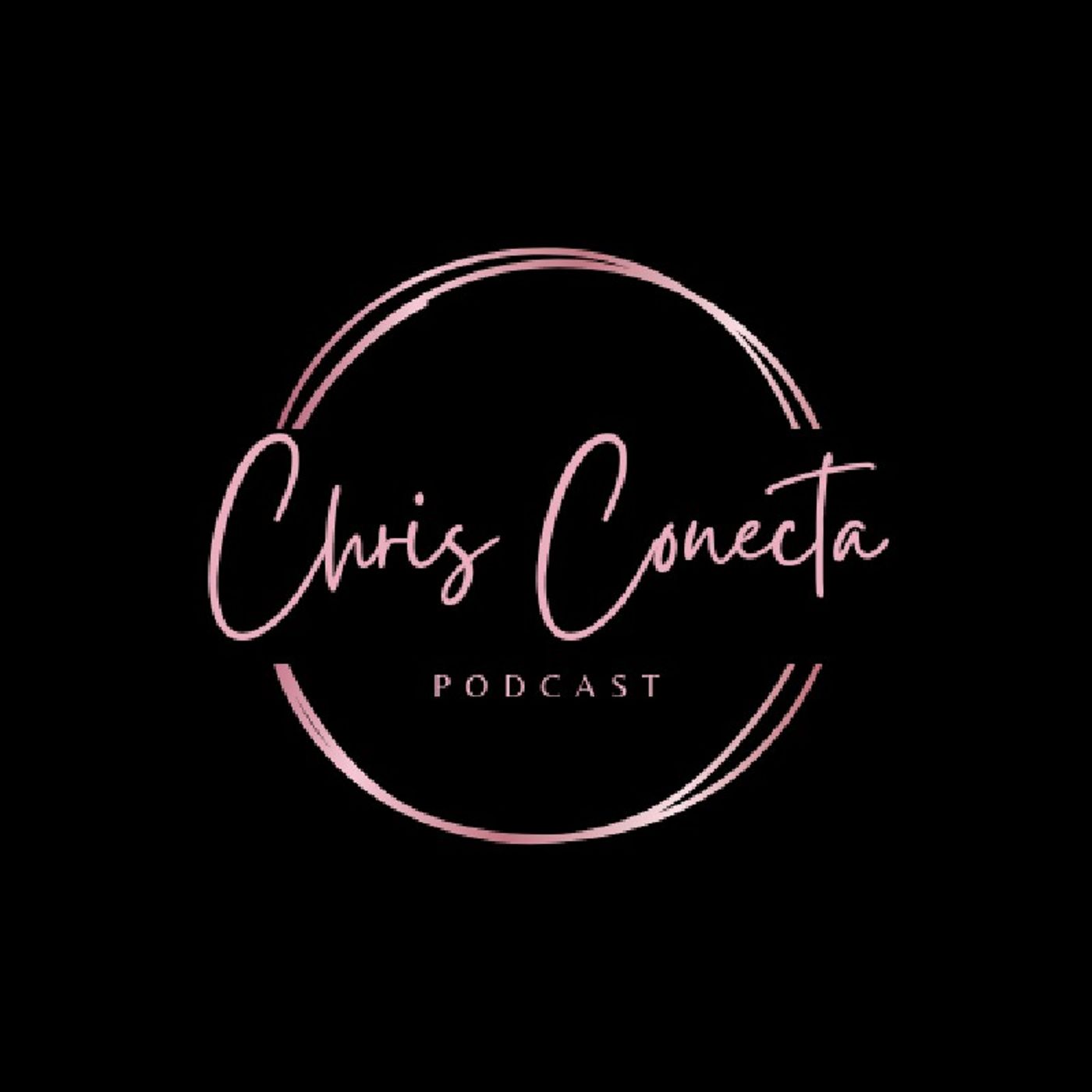 El podcast de Chris Conecta