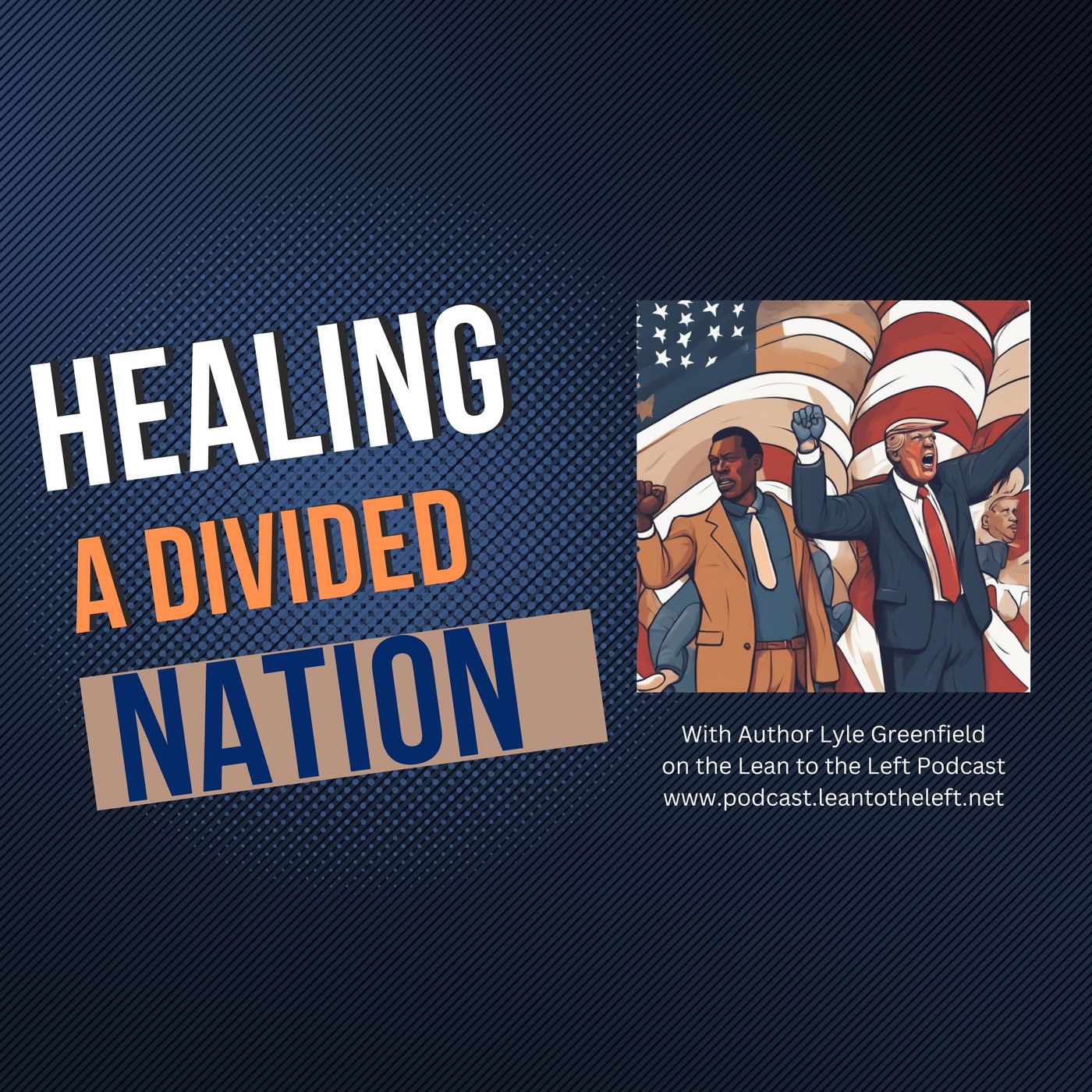 Uniting a Divided Nation: A Conversation with Author Lyle Greenfield