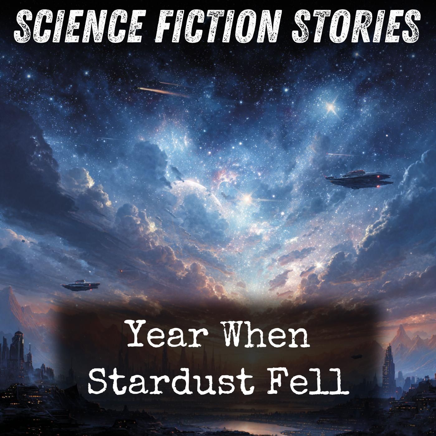 Year When Stardust Fell