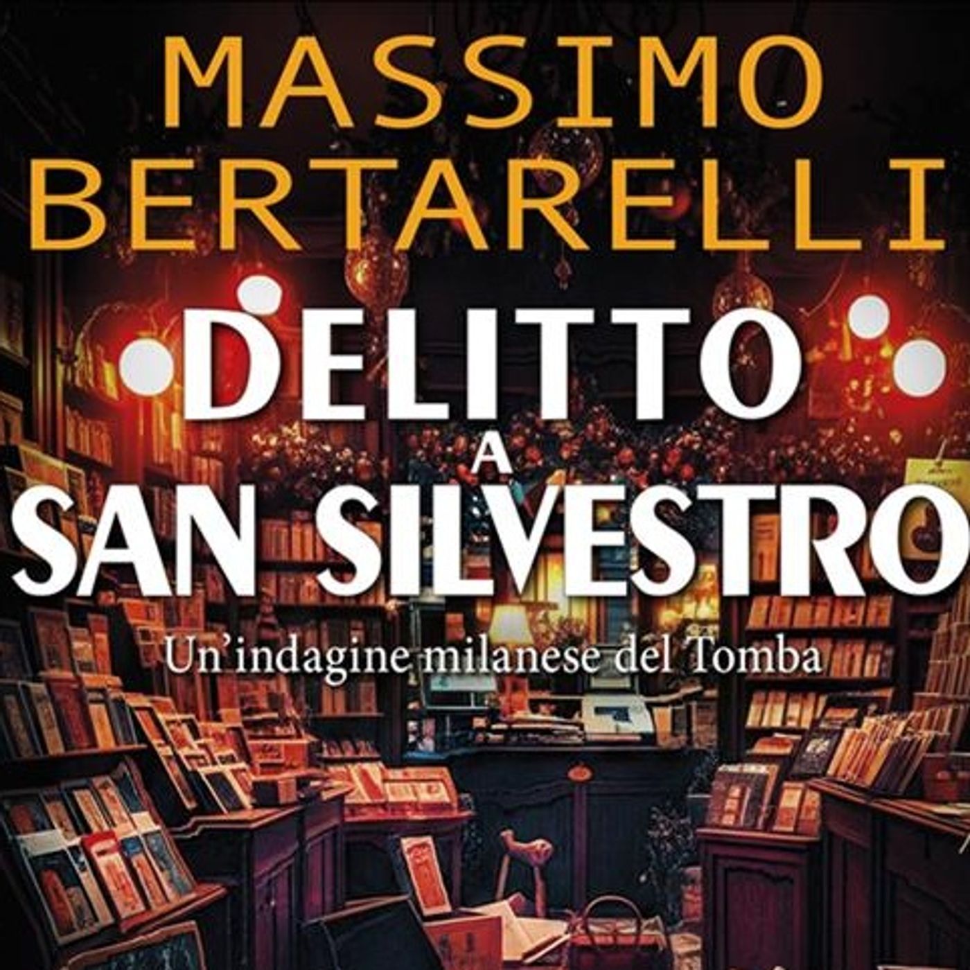 Massimo Bertarelli a Un libro alla radio con "Delitto a San Silvestro" - Rvl La Radio episode artwork