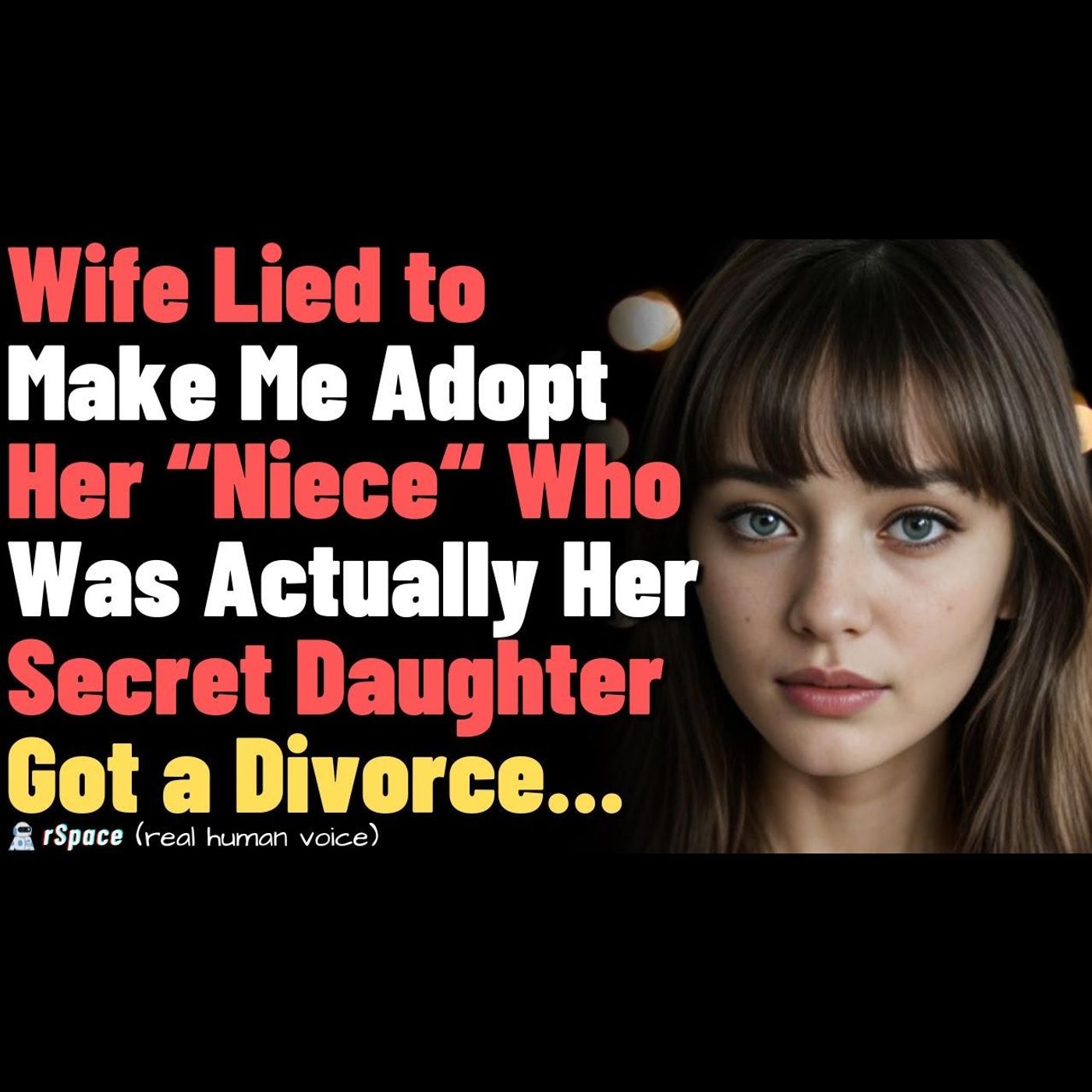 Wife Lied to Make Me Adopt Her "Niece," Who Was Actually Her Secret "Daughter.." Got a Divorce.. episode artwork
