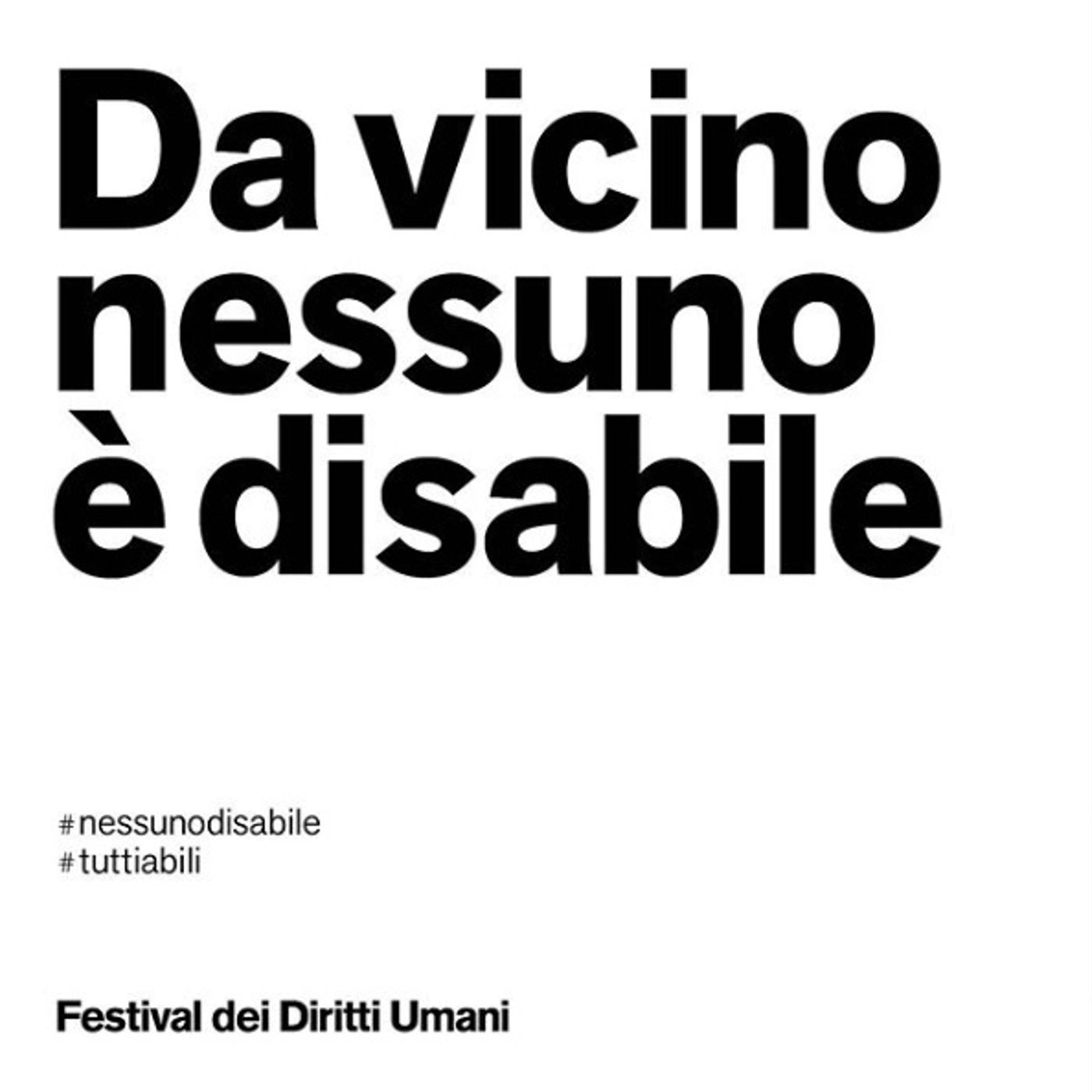 Da vicino nessuno è disabile