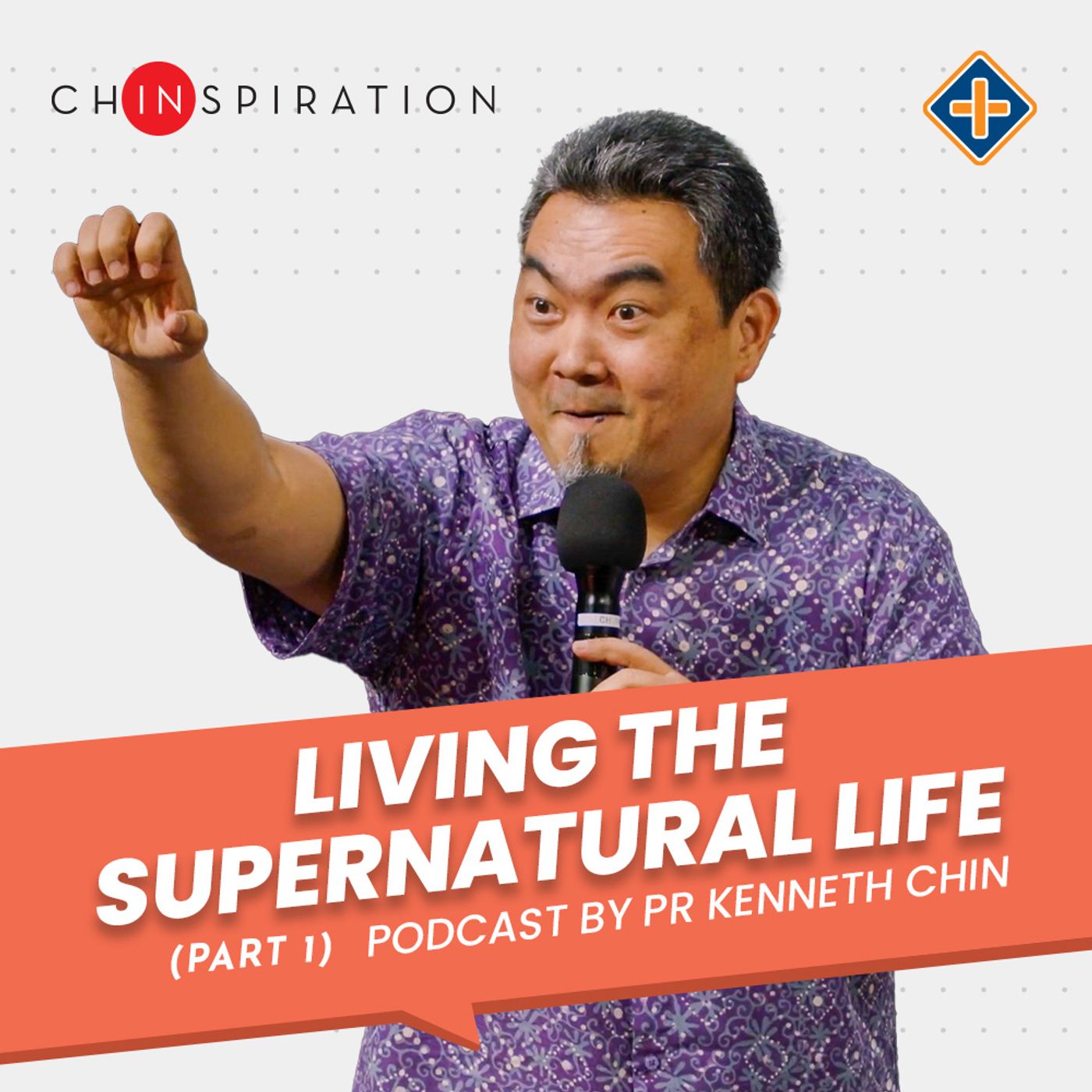 Living the Supernatural Life (Part 1)