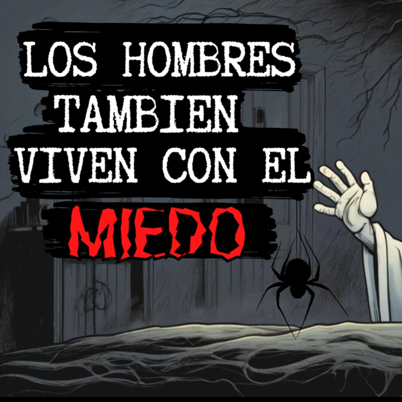 👉Lo que CALLAMOS los HOMBRES⎮Viviendo con el miedo - Relatos de Brujería episode artwork
