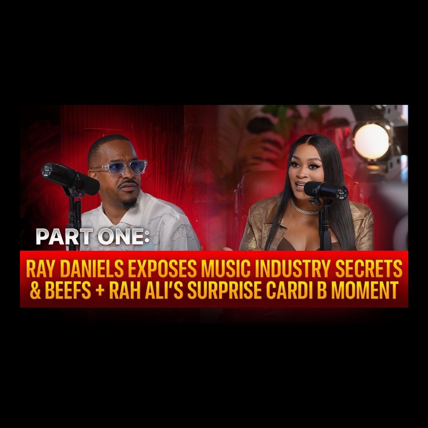 Ray Daniels Exposes Music Industry Secrets & Beefs + Rah Ali's Surprise Cardi B Moment episode artwork