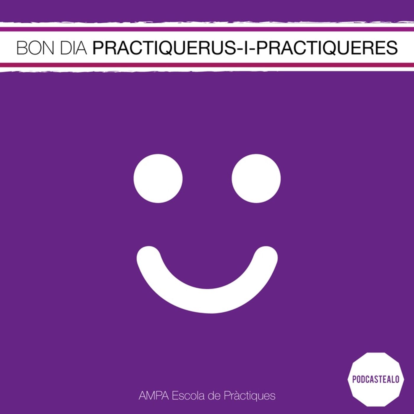 BON DIA PRACTIQUERUS & PRACTIQUERES