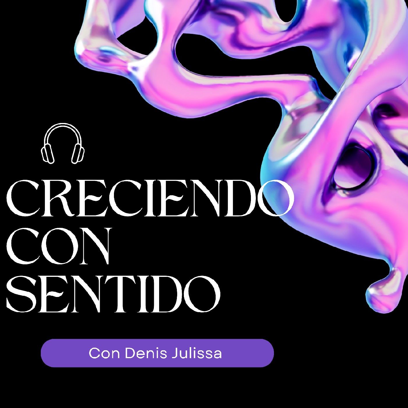 El podcast de Denis Julissa podcast artwork