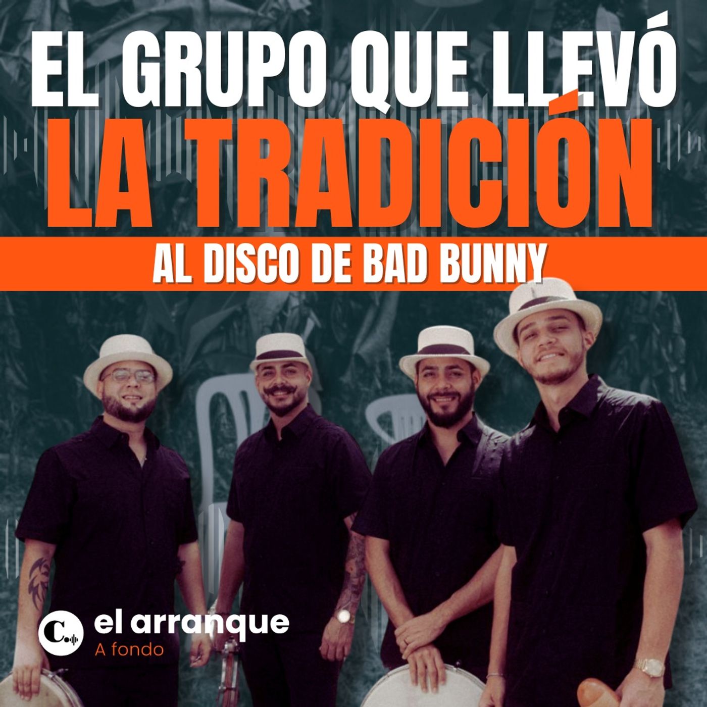 528. Los Pleneros de la Cresta, el grupo que llevó la tradición al disco de Bad Bunny