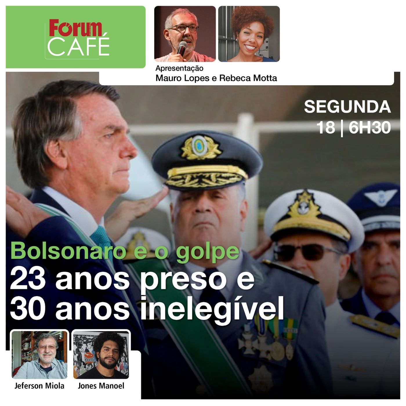 Bolsonaro e o golpe: 23 anos preso e 30 anos inelegível | Fórum Café | 18.3.24