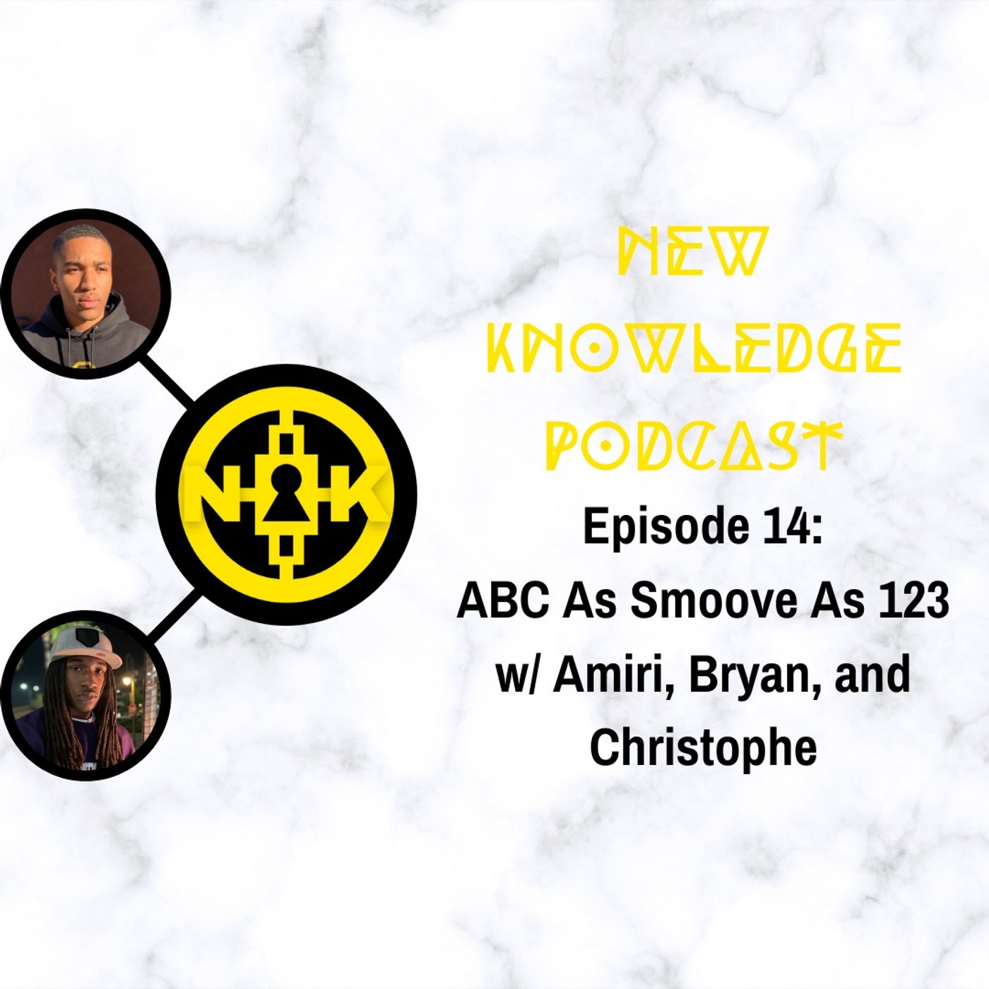 Episode 14: ABC As Smoove As 123 w/ Amiri, Bryan, and Christophe