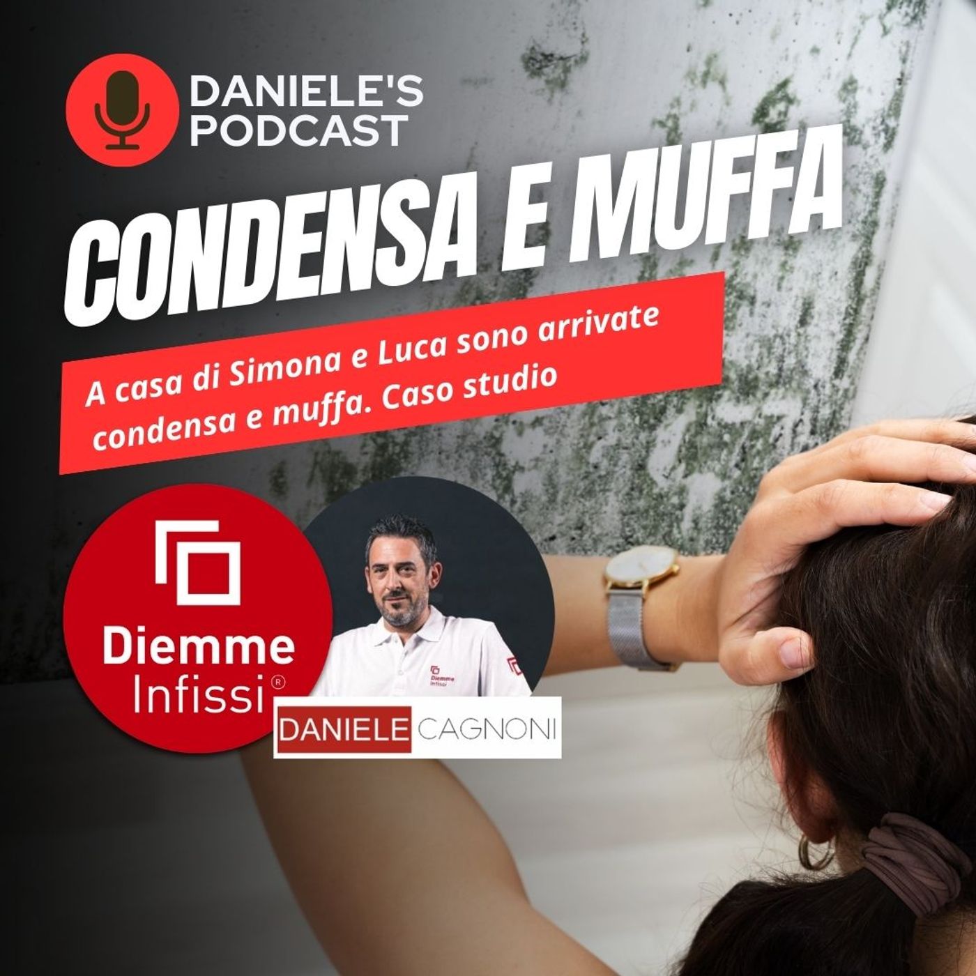 Scegliere Infissi è il Podcast di Daniele Cagnoni - SerramenTecnico - Tutorial Infissi e serramenti