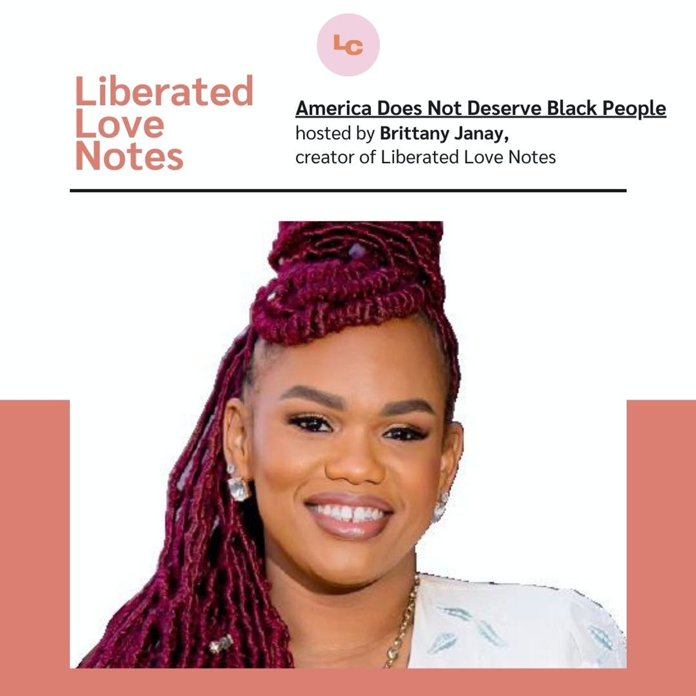 America Does Not Deserve Black People (w/ Brittany Janay)