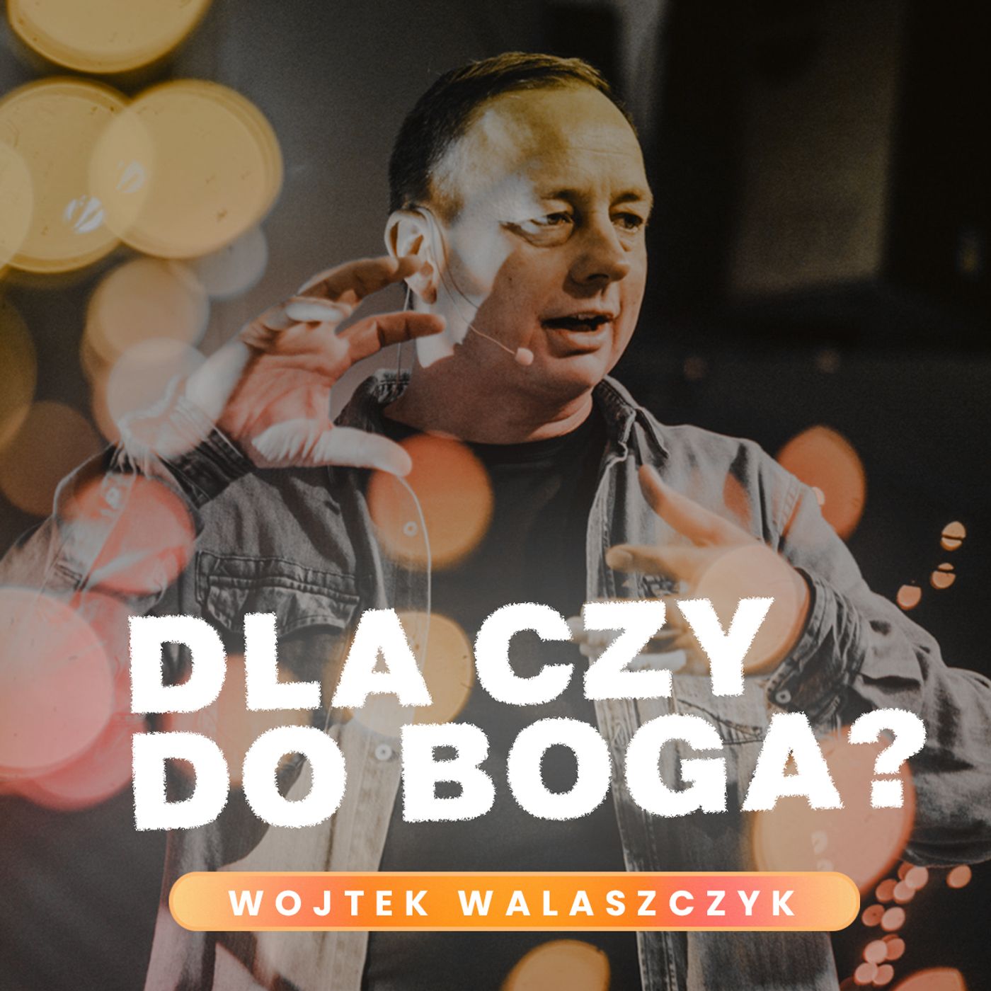 Dla czy do Boga? | Wojtek Walaszczyk episode artwork