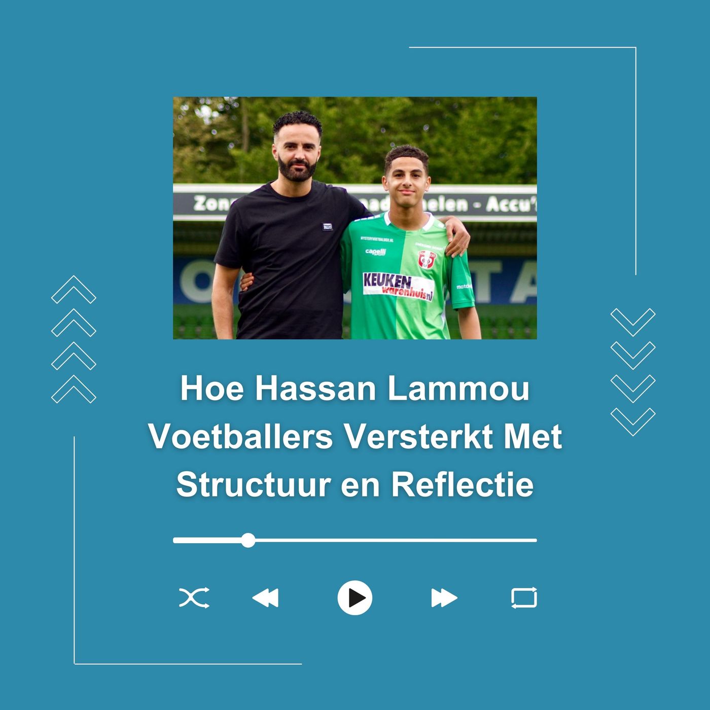 Hoe Hassan Lammou Voetballers Versterkt Met Structuur en Reflectie episode artwork