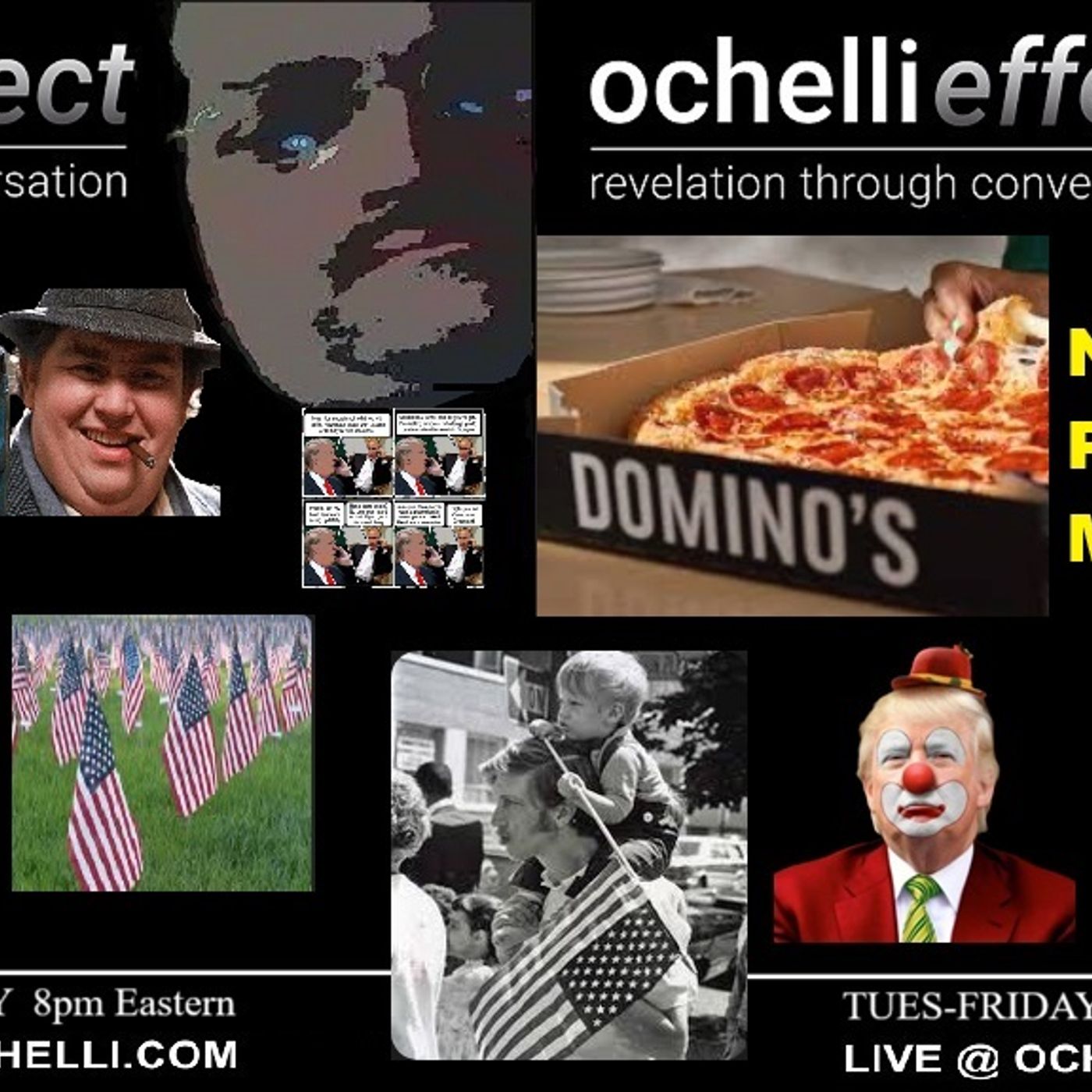 The Ochelli Effect 5-29-2025 Memorial Day and PIZZA Pizza