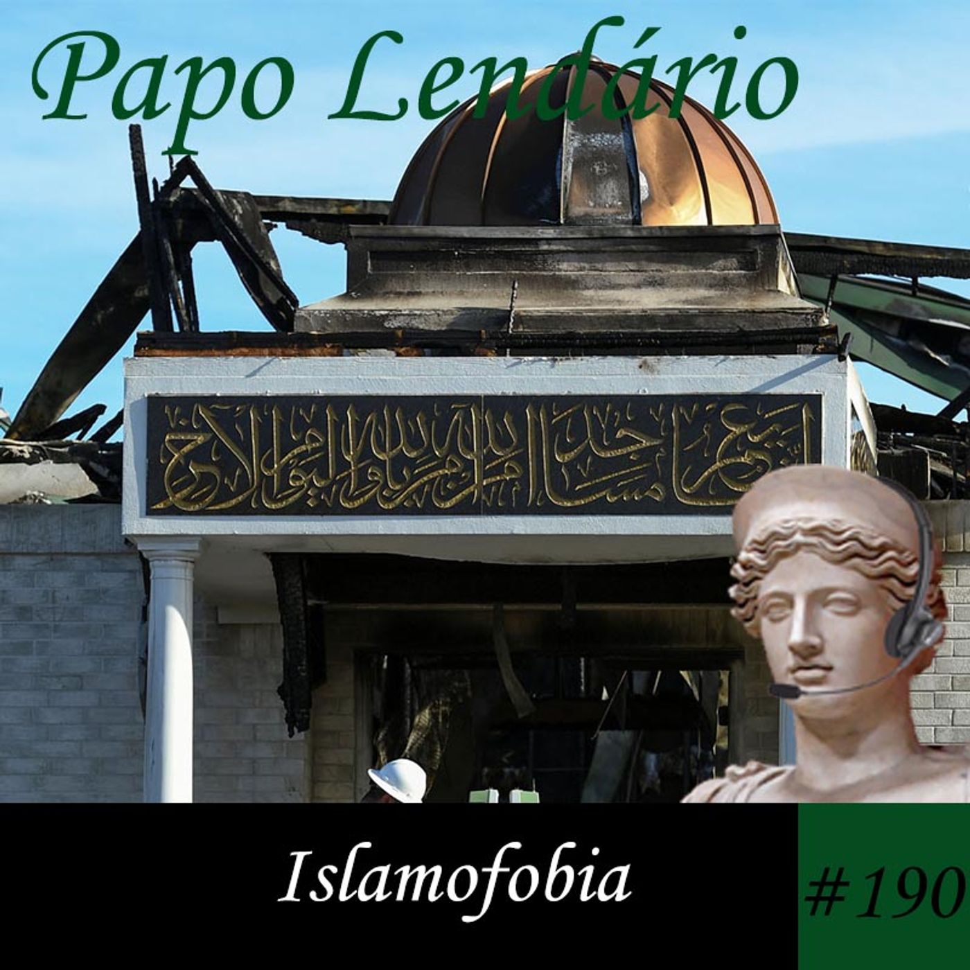 Papo Lendário #190 – Islamofobia