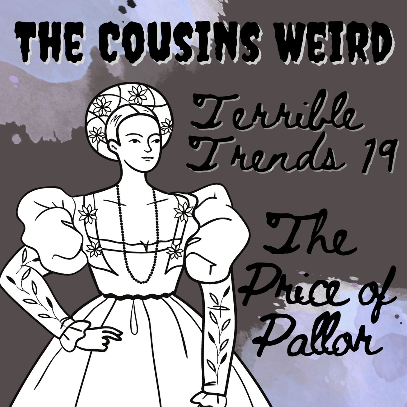 Terrible Trends 19: The Price of Pallor episode artwork