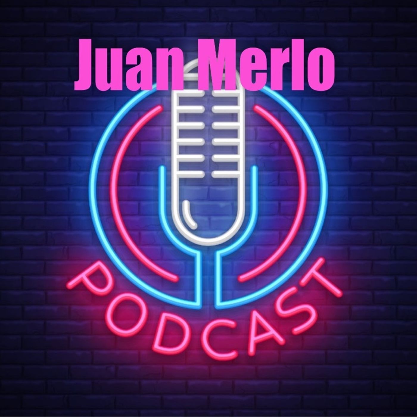 El podcast de Juan Merlo