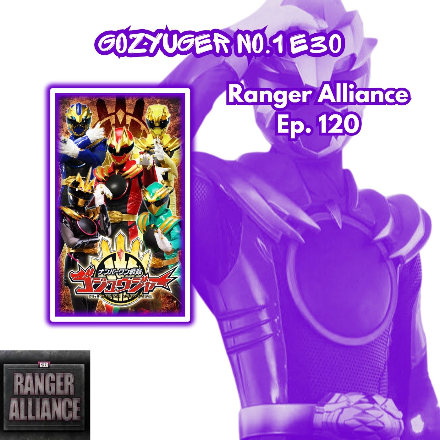 Ranger Alliance Episode 120 Gozyuger No. 1 Ep. 30