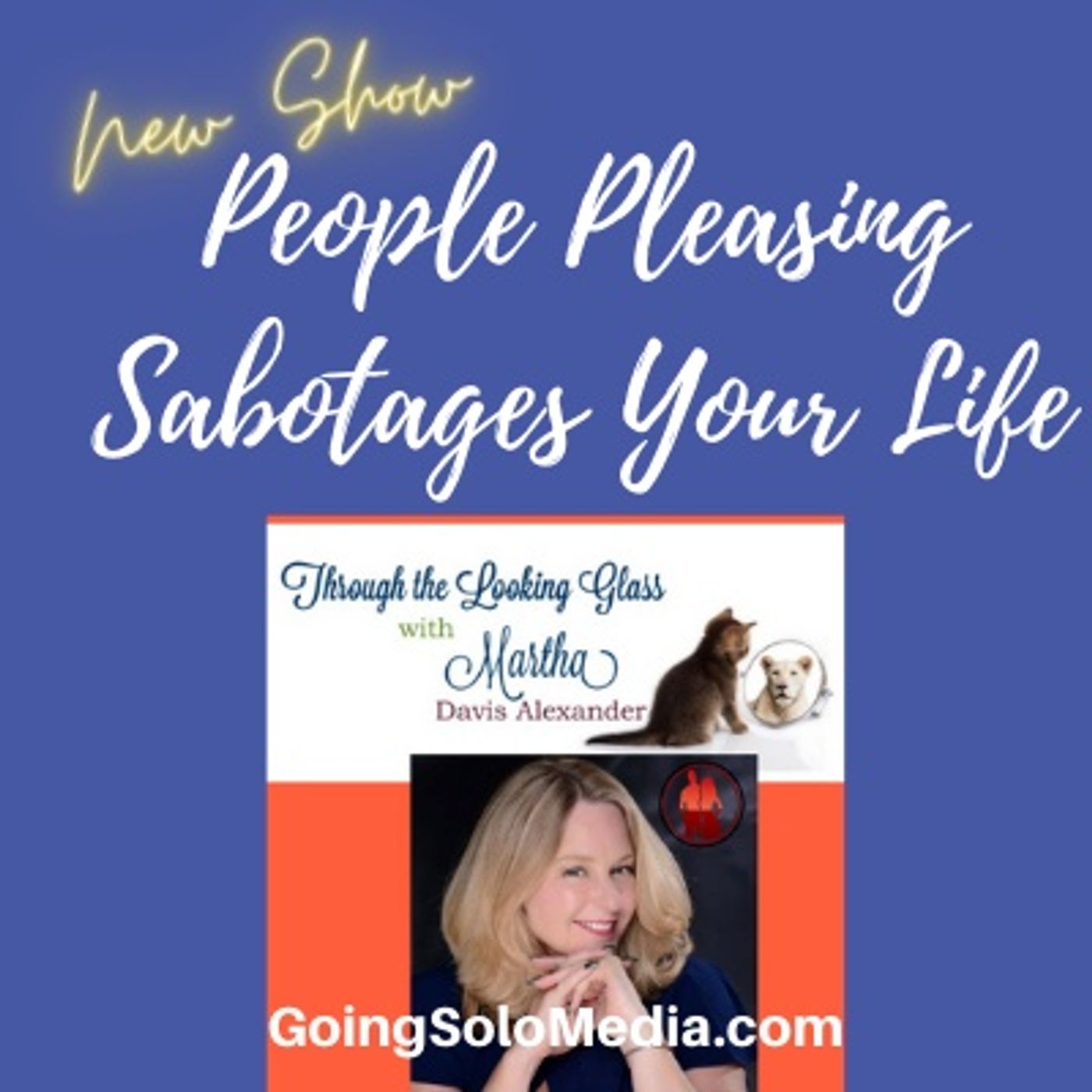 Martha Davis Alexander - People Pleasing Sabotages Your Life