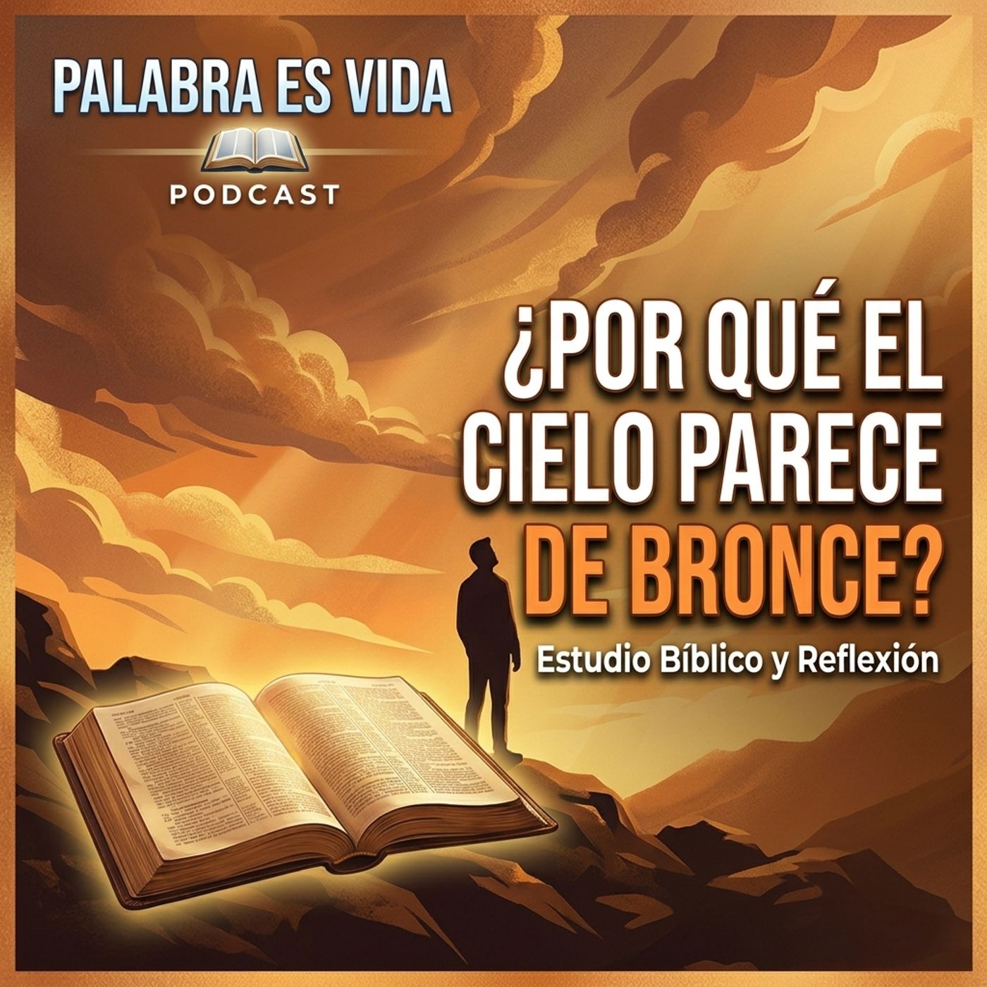 Oraciones atrapadas ¿Por qué el cielo parece de bronce? -🎙️EPP #17 episode artwork