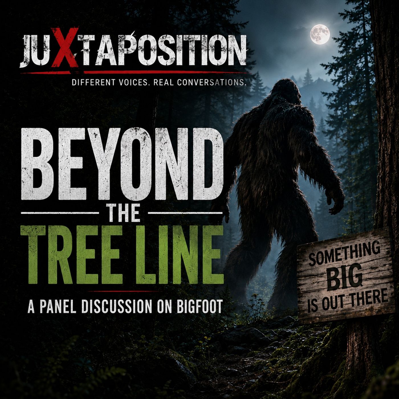 Juxtaposition 07-25-26 -- Beyond the Tree Line episode artwork